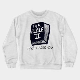 The bible part 2 Crewneck Sweatshirt